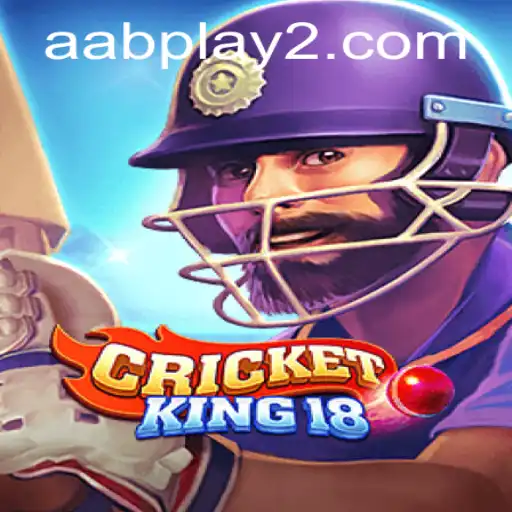 Exploring the Exciting World of CricketKing18: A Comprehensive Guide to Playing with AAB Play