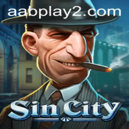 Exploring SinCity: An In-Depth Look into the Exciting World of AAB Play